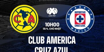 Nhận định Club America vs Cruz Azul 10h15 ngày 13/4 (VĐQG Mexico 2024/25)