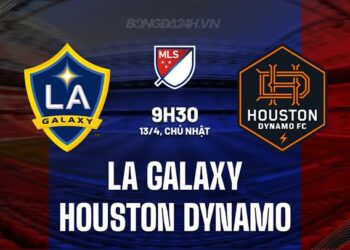 Nhận định LA Galaxy vs Houston Dynamo 9h30 ngày 13/4 (Nhà nghề Mỹ 2025)