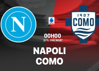 Nhận định Napoli vs Como (00h00 ngày 2/11): Nhà vua đối đầu kẻ thách thức