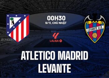 Nhận định Atletico Madrid vs Levante (0h30 ngày 9/11): Thêm 3 điểm cho chủ nhà