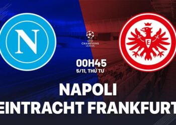 Nhận định Napoli vs Frankfurt (0h45 ngày 5/11): Chờ mưa bàn thắng