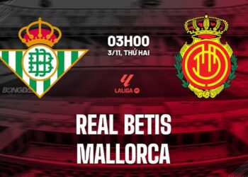 Nhận định Real Betis vs Mallorca (03h00 ngày 3/11): Trở lại mạch thắng