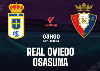 Nhận định Real Oviedo vs Osasuna (03h00 ngày 4/11): Hai đội gặp khó