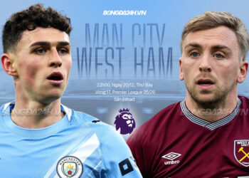 Trực tiếp bóng đá Man City vs West Ham Ngoại hạng Anh hôm nay